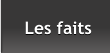 Les faits Les faits
